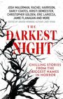 The Darkest Night: A Terrifying Anthology of Winter Horror Stories by Bestselling Authors, Perfect for Halloween