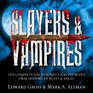 Slayers  Vampires The Complete Uncensored Unauthorized Oral History of Buffy  Angel