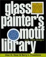 Glass Painter's Motif Library: Over 1000 Designs