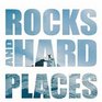 Rocks and Hard Places A South African's Journey to the Highest Mountain on Every Continent