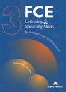 FCE Listening and Speaking Skills for the Revised Cambridge FCE Examination Level 3