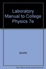 Laboratory Manual to College Physics 7e