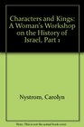 Characters and Kings A Woman's Workshop on the History of Israel Part 1