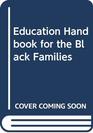 Education Handbook for the Black Families