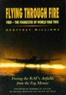 Flying Through Fire FIDO  The Fog Buster of World War Two