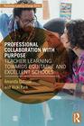 Professional Collaboration with Purpose