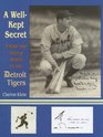 A WellKept Secret From the Glory Years of the Detroit Tigers