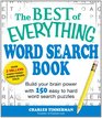 The Best of Everything Word Search Book: Build Your Brain Power with 150 Easy to Hard Word Search Puzzles