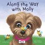 Along the Way with Molly A Children's Book about Learning Kindness and Friendship