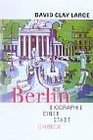 Berlin Biographie einer Stadt