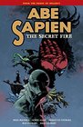 Abe Sapien Volume 7 The Secret Fire
