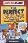 The Perfect Sausage and Other Fundamental Formulas (Murderous Maths S.)