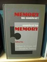 Memory in Context Context in Memory