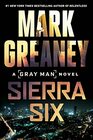 Sierra Six (Gray Man, Bk 11)