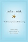 Make It Stick The Science of Successful Learning