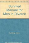 Survival Manual for Men in Divorce