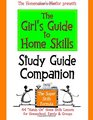 The Girl's Guide to Home Skills STUDY GUIDE COMPANION