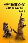 Why Some Cats are Rascals Book6