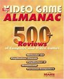 The Video Game Almanac 450 Reviews of Computer and Video Games