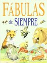 Fabulas de siempre / Fables of All Times