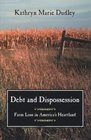 Debt and Dispossession  Farm Loss in America's Heartland