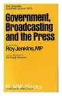 Government broadcasting and the press