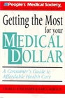 Getting the Most for Your Medical Dollars