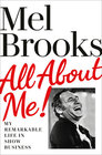 All About Me My Remarkable Life in Show Business