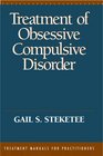 Treatment of Obsessive Compulsive Disorder (Treatment Manuals For Practitioners)
