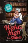 Wakes and High Stakes Paranormal Cozy Mystery