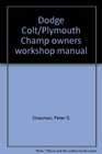 Dodge Colt/Plymouth Champ owners workshop manual