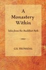 A Monastery Within Tales from the Buddhist Path