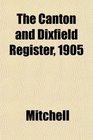 The Canton and Dixfield Register 1905