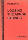 Devolution 2 Loosing the Apron Strings