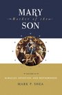 Mary Mother of the Son Vol III