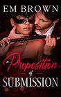 A Proposition of Submission Contemporary Adult Romance