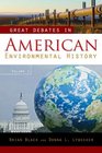 Great Debates in American Environmental History Volume 1