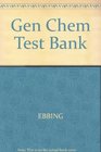 Gen Chem Test Bank 1996 publication