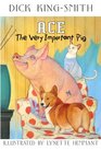 Ace The Very Important Pig