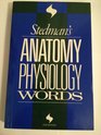 Stedman's Anatomy and Physiology Words
