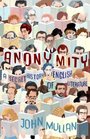 Anonymity A Secret History of English Literature