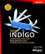 Inside IndigoInfrastructure for Web Services and Connected Applications