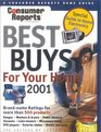 Consumer Reports Best Buys for Your Home 2001