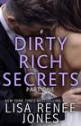 Dirty Rich Secrets Part One