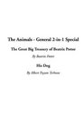 The Animals  General 2In1 Special The Great Big Treasury of Beatrix Potter / His Dog