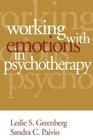 Working with Emotions in Psychotherapy  The