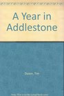 A Year in Addlestone
