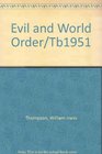 Evil and World Order/Tb1951