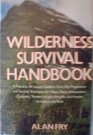 Wilderness survival handbook