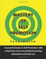 Mastery of Self Promotion